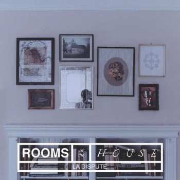 LP La Dispute: Rooms Of The House