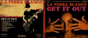 CD La Perra Blanco: Get It Out