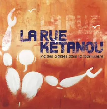 Y'a Des Cigales Dans La Fourmilière