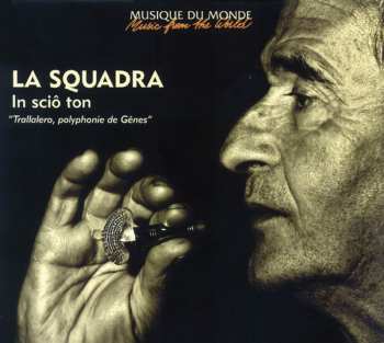 Album Squadra, Compagnia Del Trallalero: In Sciô Ton (Trallalero, Polyphonie De Gênes)