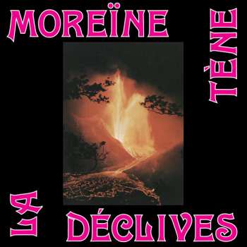 LP La Tène: Moreïne / Déclives 