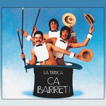 Album La Trinca: Ca-Barret!