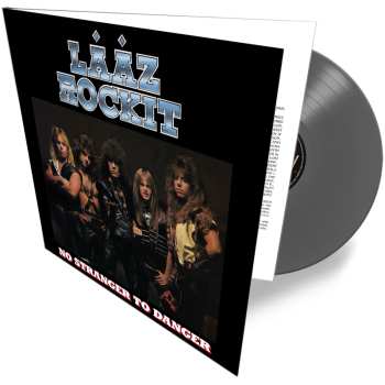 LP Laaz Rockit: No Stranger To Danger (silver Lp)