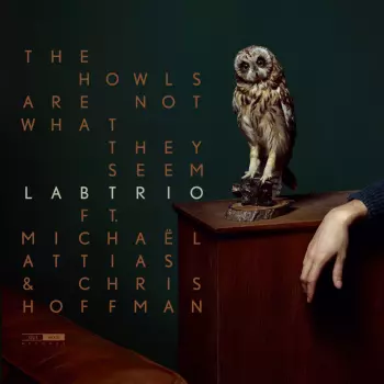 Michaël Attias: The Howls Are Not What They Seem