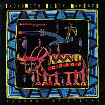 Album Ladysmith Black Mambazo: Journey Of Dreams