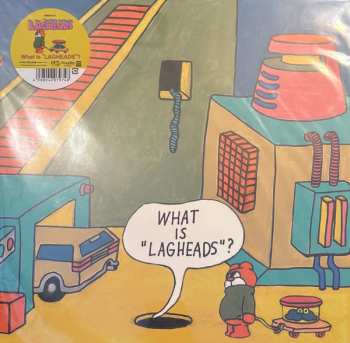 Album Lagheads: What Is Lagheads