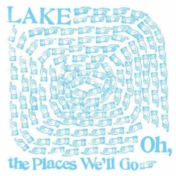 CD Lake: Oh, The Places We'll Go