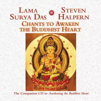 Steven Halpern: Chants To Awaken The Buddhist Heart