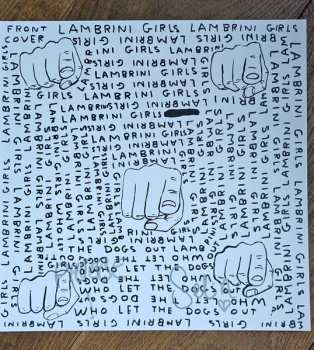 LP Lambrini Girls: Who Let The Dogs Out LTD