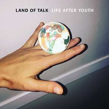 LP Land Of Talk: Life After Youth
