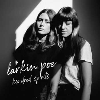 LP Larkin Poe: Kindred Spirits Ltd.