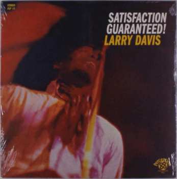 LP Larry Davis: Satisfaction Guaranteed!