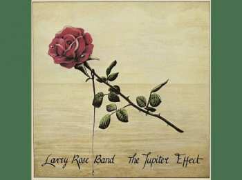 LP Larry Rose Band: The Jupiter Effect