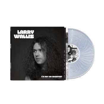 LP Larry Wallis: I'm Not An Archivist