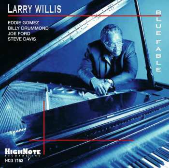 Album Larry Willis: Blue Fable