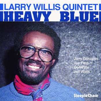 CD The Larry Willis Quintet: Heavy Blue