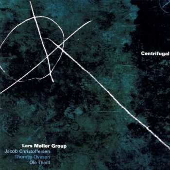 Album Lars Møller Group: Centrifugal