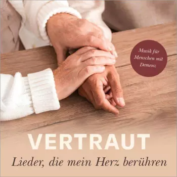 Lars Peter: Vertraut: Lieder, Die Mein Herz Berühren