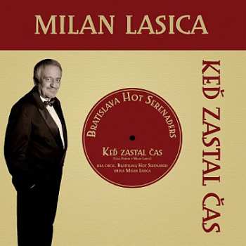 LP Lasica Milan / Bhs: Ked Zastal Cas