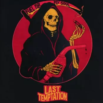 Last Temptation: Fuel For My Soul