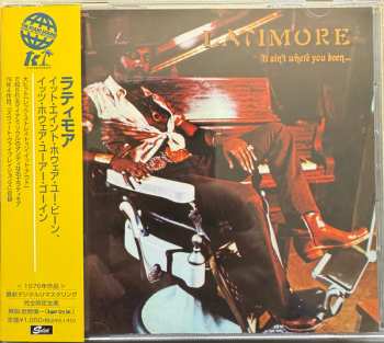 CD Latimore: It Ain't Where You Been... It's Where You're Goin'