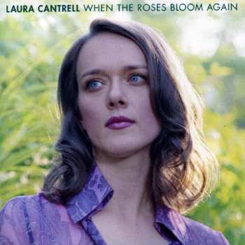 Album Laura Cantrell: When The Roses Bloom Again