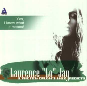 Album Laurence Jay: Yes, I Know What It Means