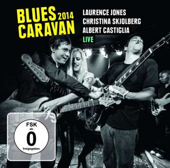CD/DVD Laurence Jones: Blues Caravan 2014