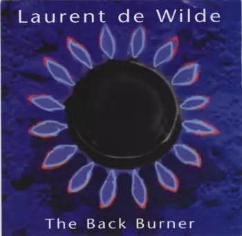 Laurent De Wilde: The Back Burner