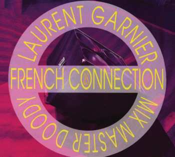 CD Laurent Garnier: French Connection