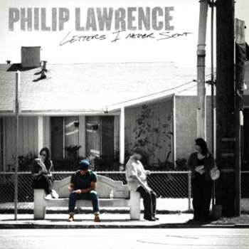 Album Lawrence,philip: Letters I Never Sent