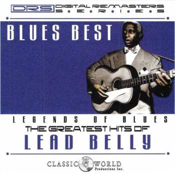CD Leadbelly: Blues Best: The Greatest Hits Of Lead Belly