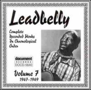 Album Leadbelly: Complete Recorded Works In Chronological Order: Volume 7 (1947–1949)