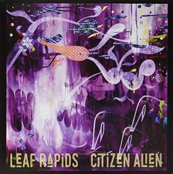 LP Leaf Rapids: Citizen Alien