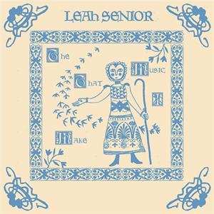 CD Leah Senior: The Music That I Make