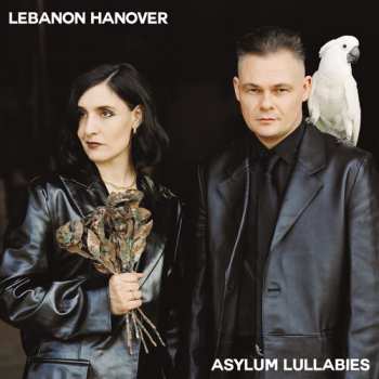 LP Lebanon Hanover: Asylum Lullabies