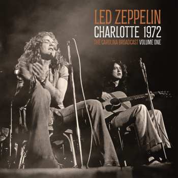 2LP Led Zeppelin: Charlotte 1972 Vol.1 (clear Vinyl 2lp)
