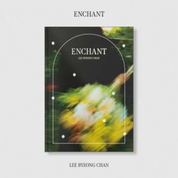 Album Lee Byeong Chan: Enchant