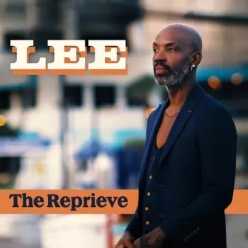 Lee: Reprieve