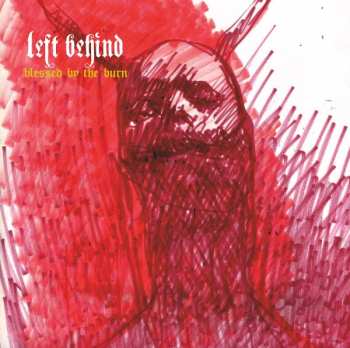 Album Left Behind: Blessed By The Burn