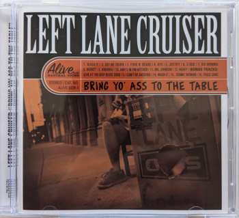 CD Left Lane Cruiser: Bring Yo' Ass To The Table