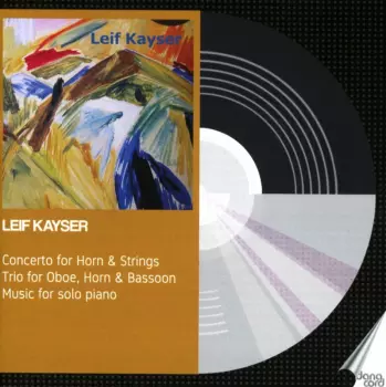 Concerto For Horn & Strings; Trio For Oboe, Horn & Bassoon; Music For Solo Piano