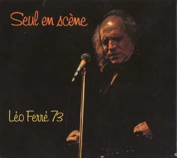 2CD Léo Ferré: Seul En Scène Léo Ferré 73