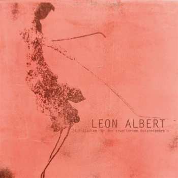 CD Leon Albert: 24 Präludien Für Den Erweiterten Bekanntenkreis