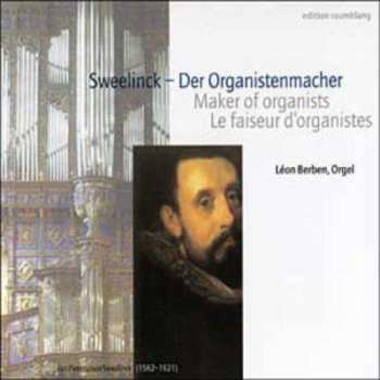 CD Léon Berben: Leon Berben - Sweelinck,der Organistenmacher