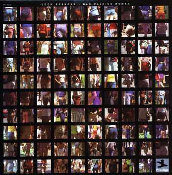LP Leon Spencer, Jr.: Bad Walking Woman
