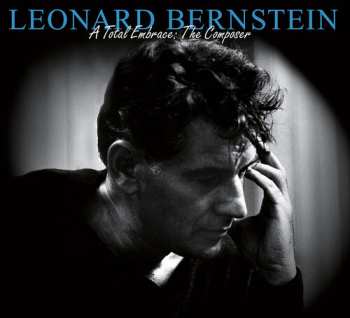 3CD Leonard Bernstein: A Total Embrace: The Composer