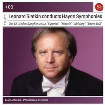Album Philharmonia Orchestra: Leonard Slatkin Conducts Haydn Symphonies (The 12 London Symphonies Incl. "Surprise" · "Miracle" · "Military" · "Drum Roll")