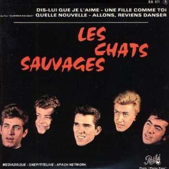 Album Les Chats Sauvages: Dis Lui Que Je L'aime