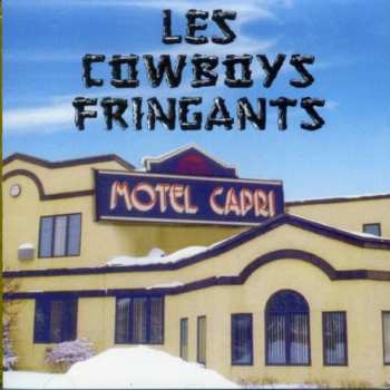 CD Les Cowboys Fringants: Motel Capri